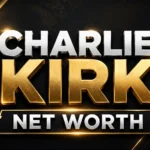 Charlie Kirk Net Worth