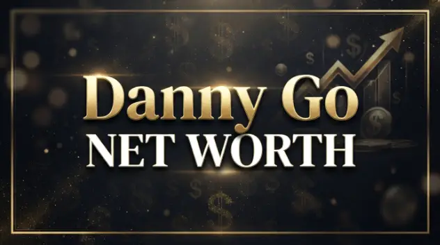 Danny Go Net Worth