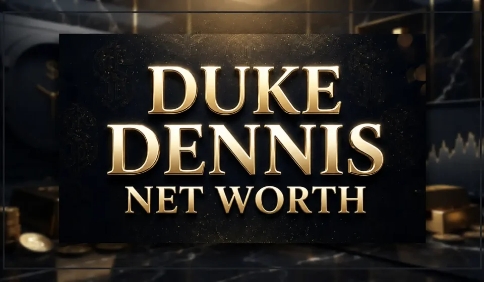 Duke Dennis Net Worth