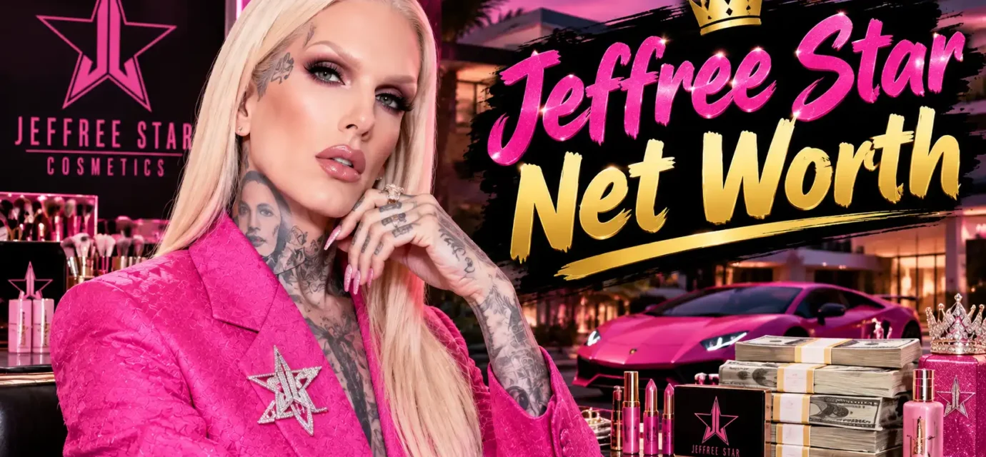Jeffree Star Net Worth